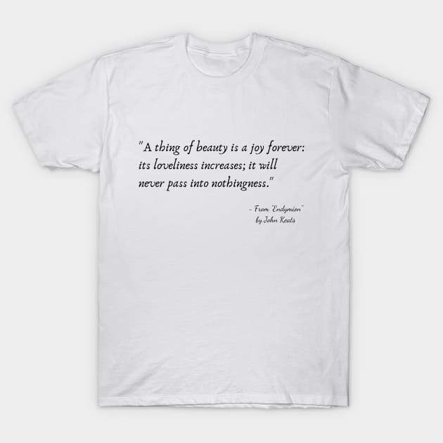 A Quote from "Endymion" by John Keats T-Shirt by Poemit